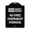 Signmission 60 Minute Parking No Free Overnight Parking Heavy-Gauge Aluminum Sign, 24" x 18", BS-1824-24368 A-DES-BS-1824-24368 - alternate 1
